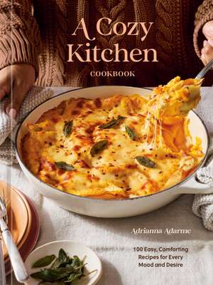 A Cozy Kitchen Cookbook de Adrianna Adarme