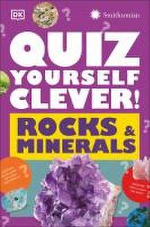 Quiz Yourself Clever! Rocks and Minerals de Dk