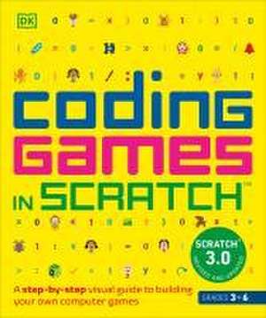 Coding Games in Scratch de Carol Vorderman