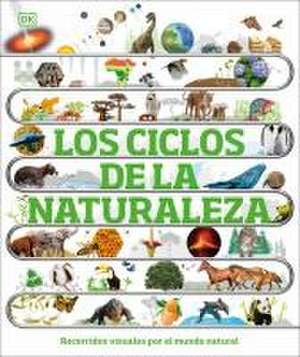 Los Ciclos de la Naturaleza (Timelines of Nature) de Dk