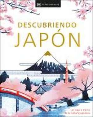 Descubriendo Japón (Be More Japan) de Dk Travel