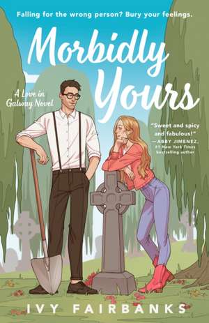 Morbidly Yours de Ivy Fairbanks