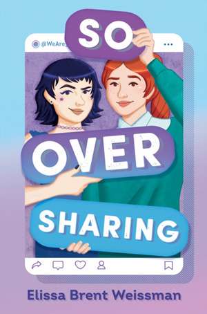 So Over Sharing de Elissa Brent Weissman