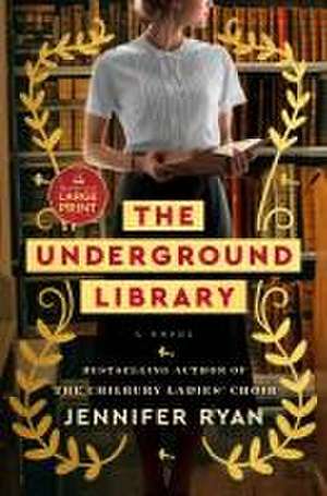 The Underground Library de Jennifer Ryan