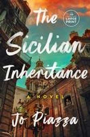 The Sicilian Inheritance de Jo Piazza