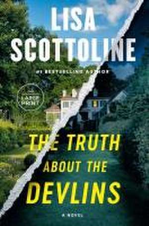 The Truth about the Devlins de Lisa Scottoline