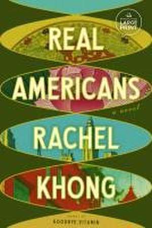 Real Americans de Rachel Khong