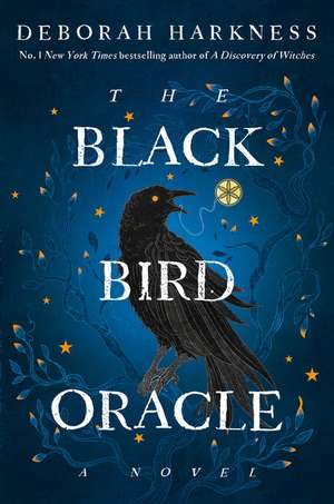 The Black Bird Oracle de Deborah Harkness