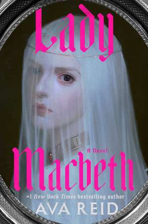 Lady Macbeth de Ava Reid