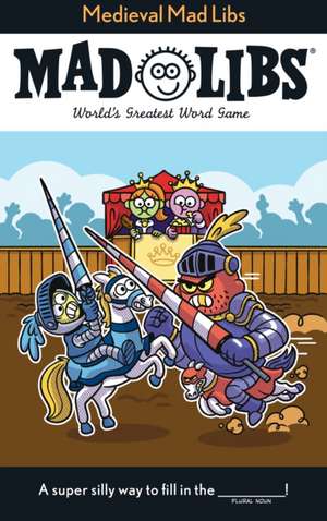 Medieval Mad Libs de Jack Monaco