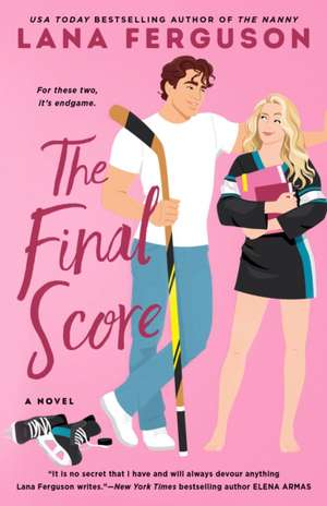The Final Score de Lana Ferguson