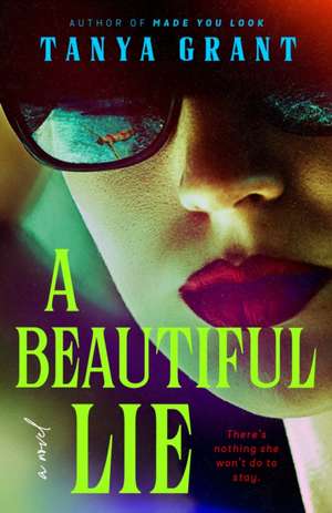 A Beautiful Lie de Tanya Grant