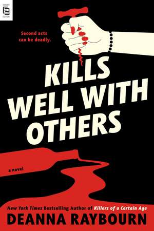 Kills Well with Others de Deanna Raybourn