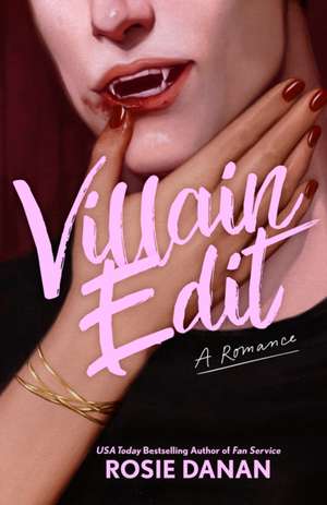 Villain Edit de Rosie Danan
