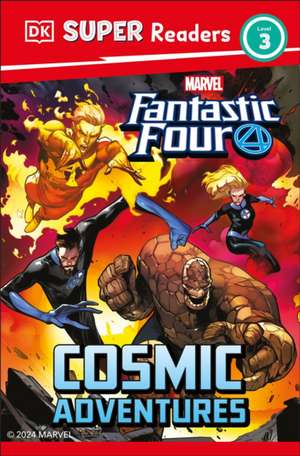 DK Super Readers Level 3 Marvel Fantastic Four Cosmic Adventures de Dk