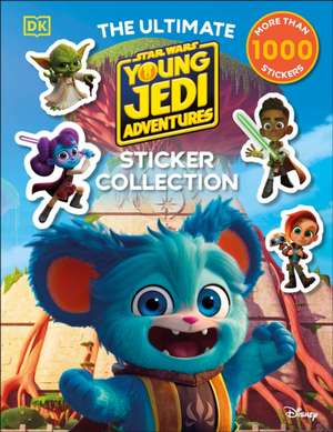 Star Wars Young Jedi Adventures Ultimate Sticker Collection de Dk