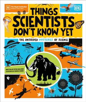 Things Scientists Don't Know Yet de Peter Gallivan