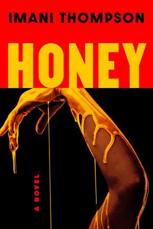 Honey de Imani Thompson