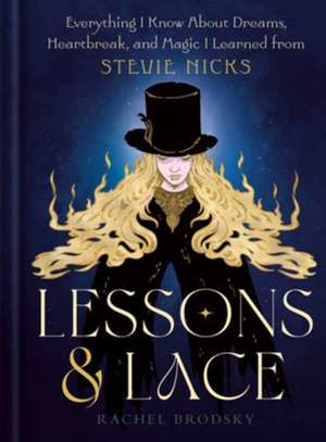 Lessons & Lace de Rachel Brodsky
