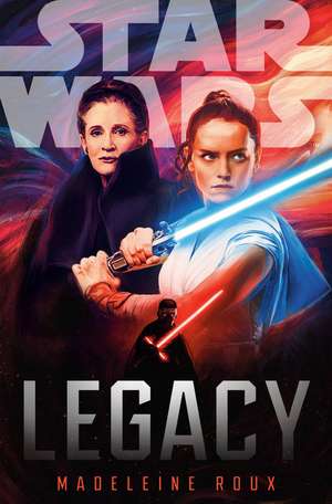 Star Wars: Legacy de Madeleine Roux