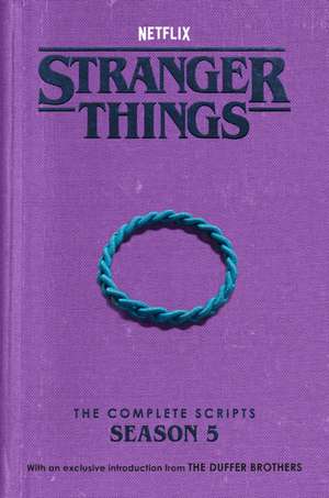 Stranger Things: The Complete Scripts, Season 5 de The Duffer Brothers