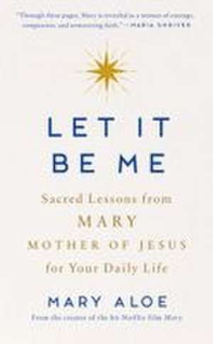 Let It Be Me de Mary Aloe