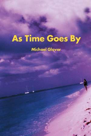 As Time Goes by de Michael W. Glover