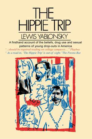 The Hippie Trip de Lewis Yablonsky