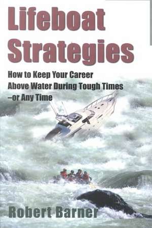 Lifeboat Strategies de Robert Barner