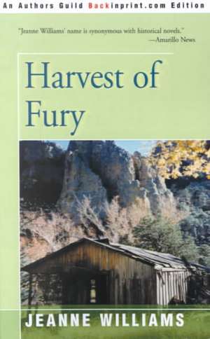 Harvest of Fury de Jeanne Williams