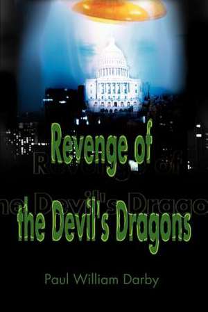 Revenge of the Devil's Dragons de Paul William Darby