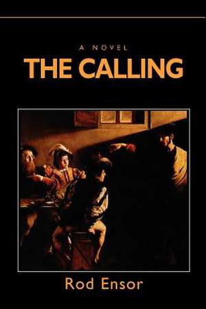 The Calling de Rod Ensor