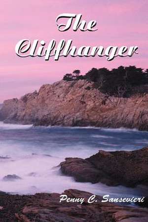 The Cliffhanger de Penny C. Sansevieri