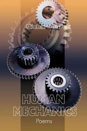 Human Mechanics de Richard Jurek