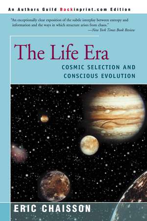 The Life Era de Eric J. Chaisson