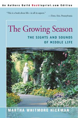 The Growing Season de Martha Whitmore Hickman