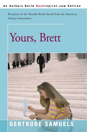 Yours, Brett de Gertrude Samuels