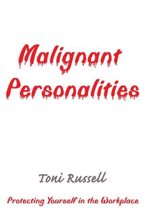 Malignant Personalities de Toni Russell