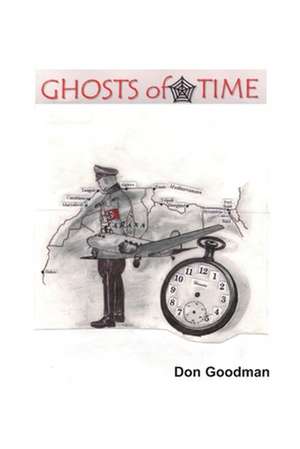 Ghosts of Time de Don Goodman