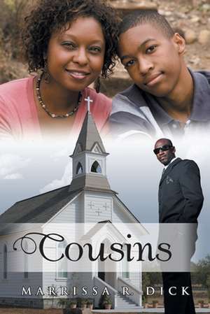 Cousins de Marrissa R. Dick