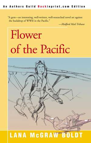 Flower of the Pacific de Lana McGraw Boldt