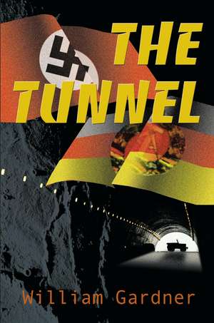 The Tunnel de William D. Gardner