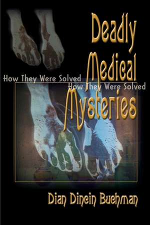 Deadly Medical Mysteries de Dian Dincin Buchman