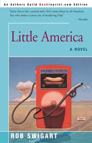 Little America de Rob Swigart