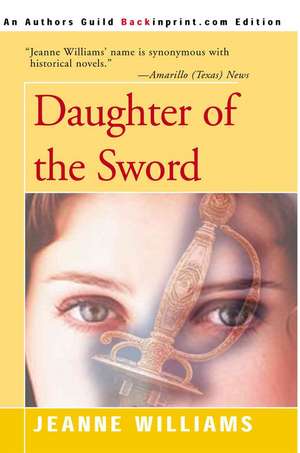 Daughter of the Sword de Jeanne Williams