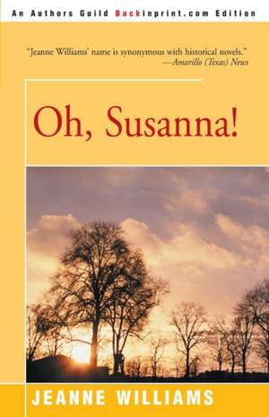 Oh, Susanna! de Jeanne Williams