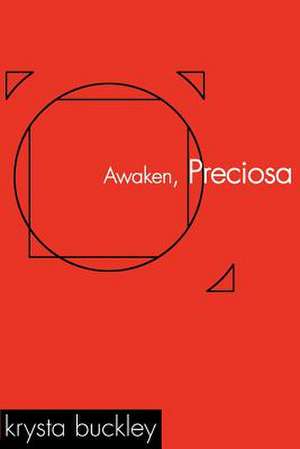 Awaken, Preciosa de Krysta Buckley