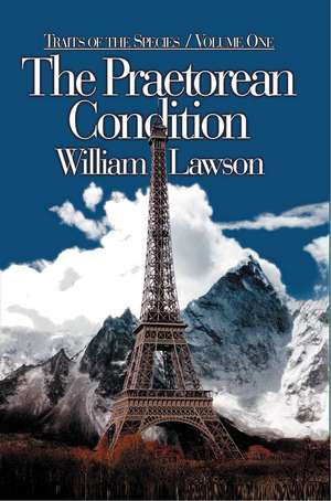 The Praetorean Condition de William Lawson