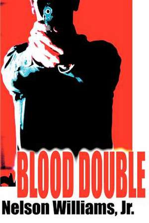 Blood Double de Nelson J. Jr. Williams