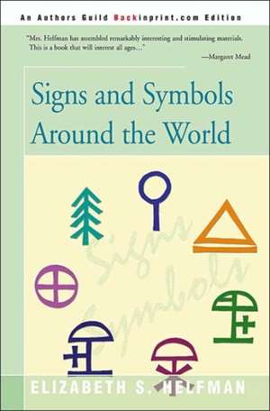 Signs and Symbols Around the World de Elizabeth S. Helfman